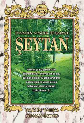 İNSANIN APAÇIK DÜŞMANI ŞEYTAN